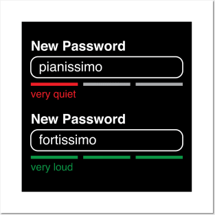 Music Password Pianissimo Fortissimo (White Text) Posters and Art